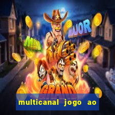 multicanal jogo ao vivo bahia